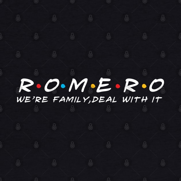 The Romero Family Romero Surname Romero Last name by TeeLogic